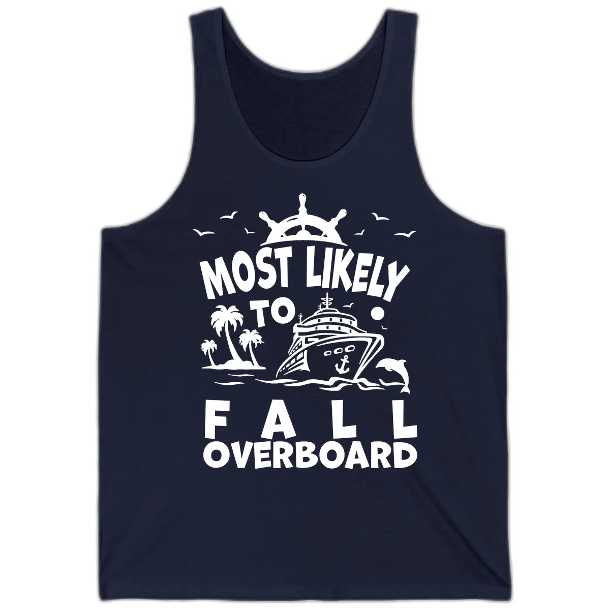 Most Likely To Fall Overboard Tank in Navy