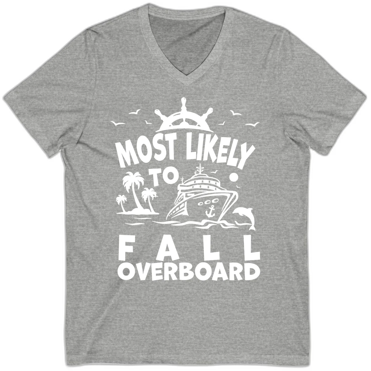 Most Likely To Fall Overboard V-Neck in Athletic Heather