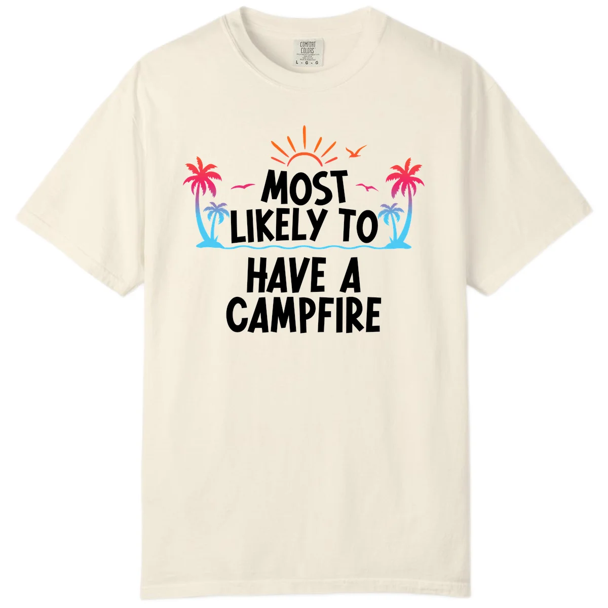 Most Likely To Have A Campfire Comfort Color Tee in Ivory