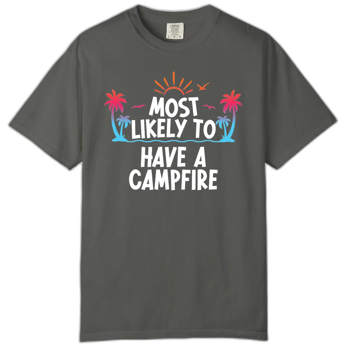 Most Likely To Have A Campfire Comfort Color Tee in Pepper