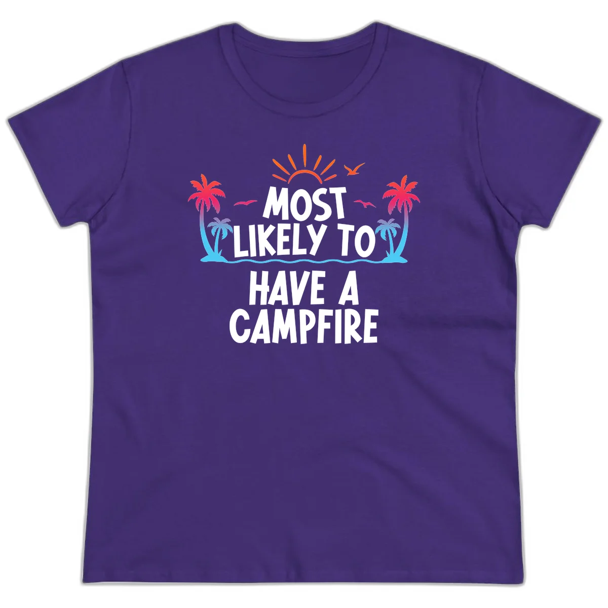 Most Likely To Have A Campfire Ladies Tee in Purple