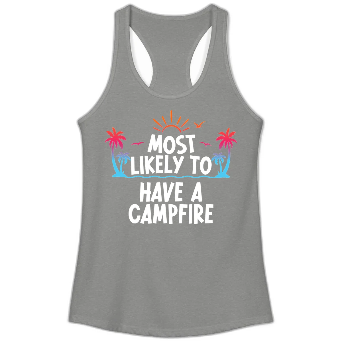 Most Likely To Have A Campfire Ladies Tank in Heather Grey