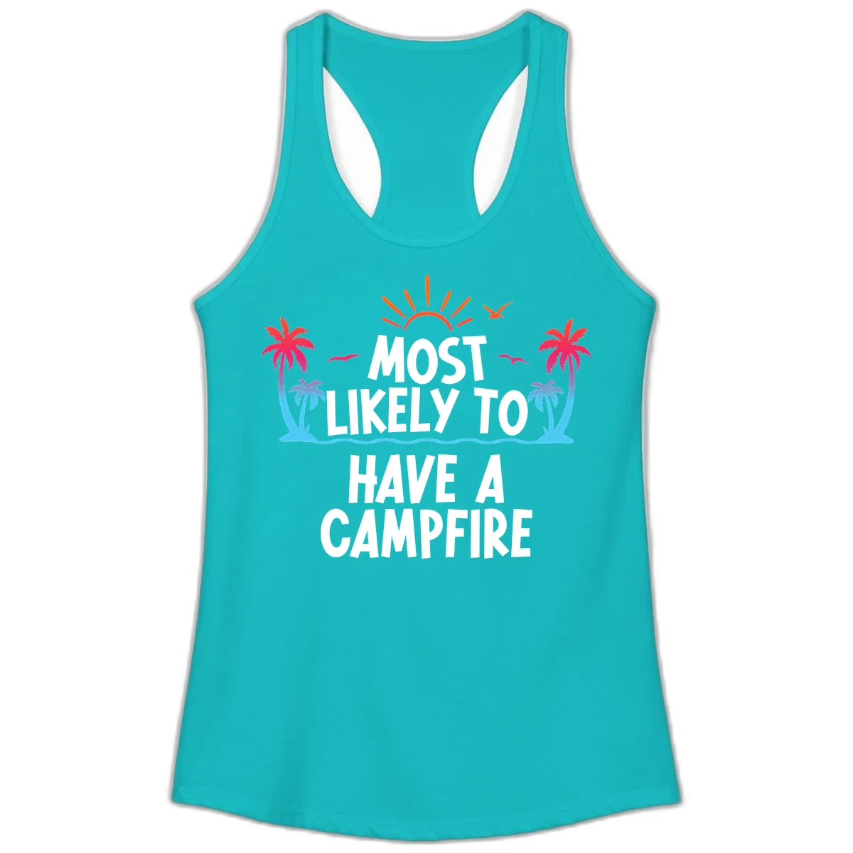 Most Likely To Have A Campfire Ladies Tank in Tahiti Blue