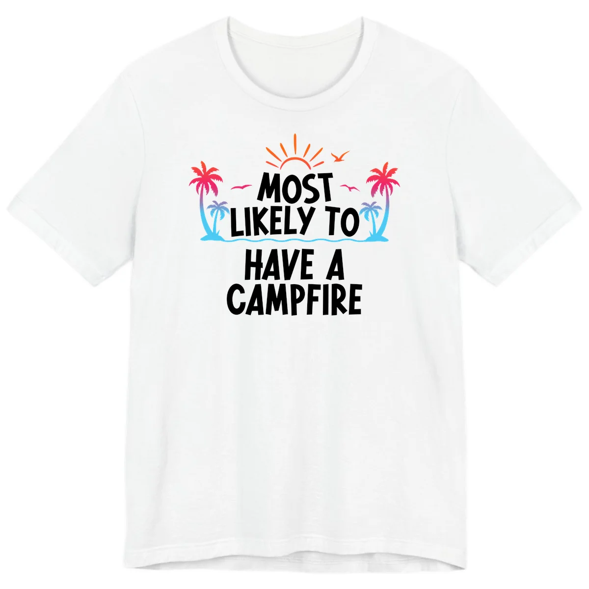 Most Likely To Have A Campfire Premium T-Shirt in White