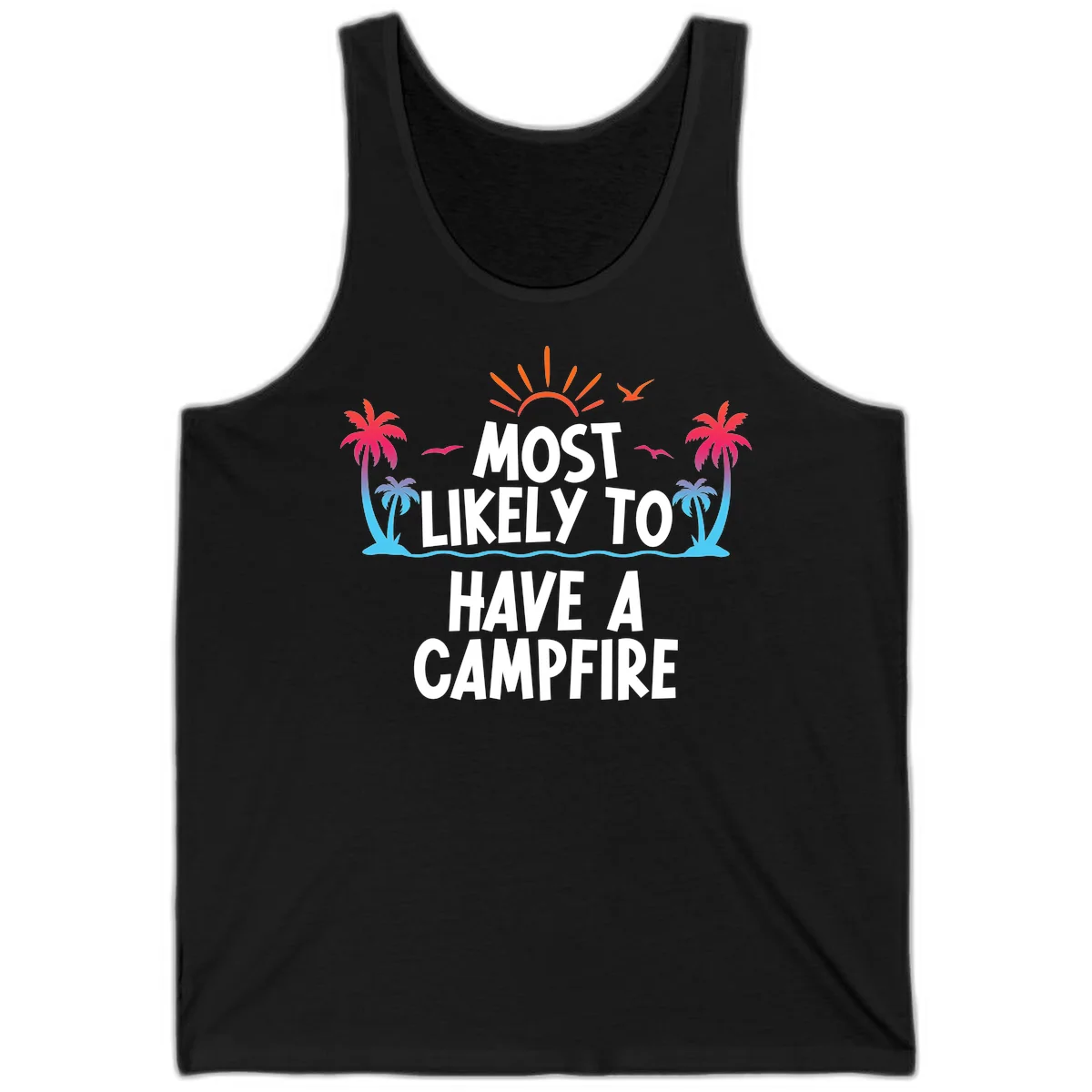 Most Likely To Have A Campfire Tank Top in Black