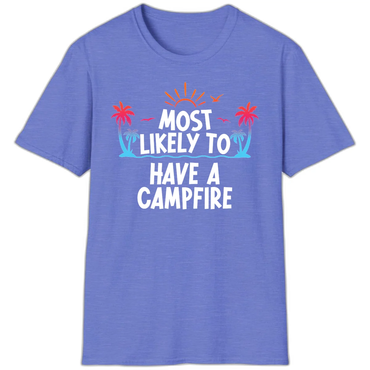 Most Likely To Have A Campfire T-Shirt in Heather Royal