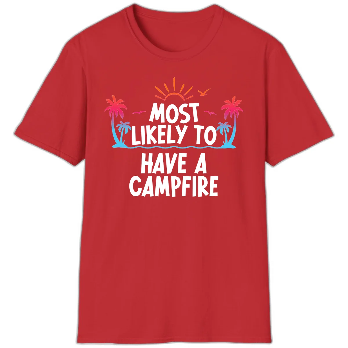 Most Likely To Have A Campfire T-Shirt in Red