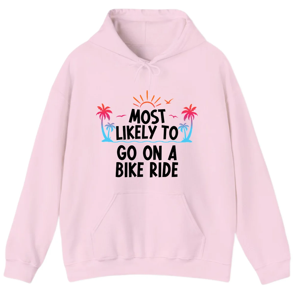 Most Likely To Go On A Bike Ride Hoodie in Light Pink