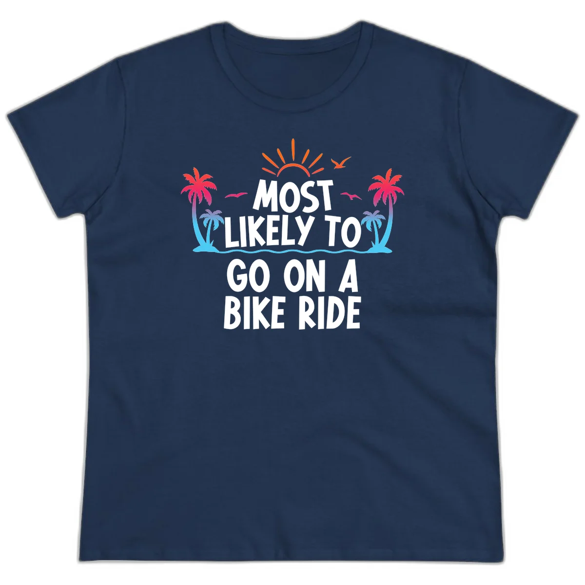 Most Likely To Go On A Bike Ride Ladies Tee in Navy