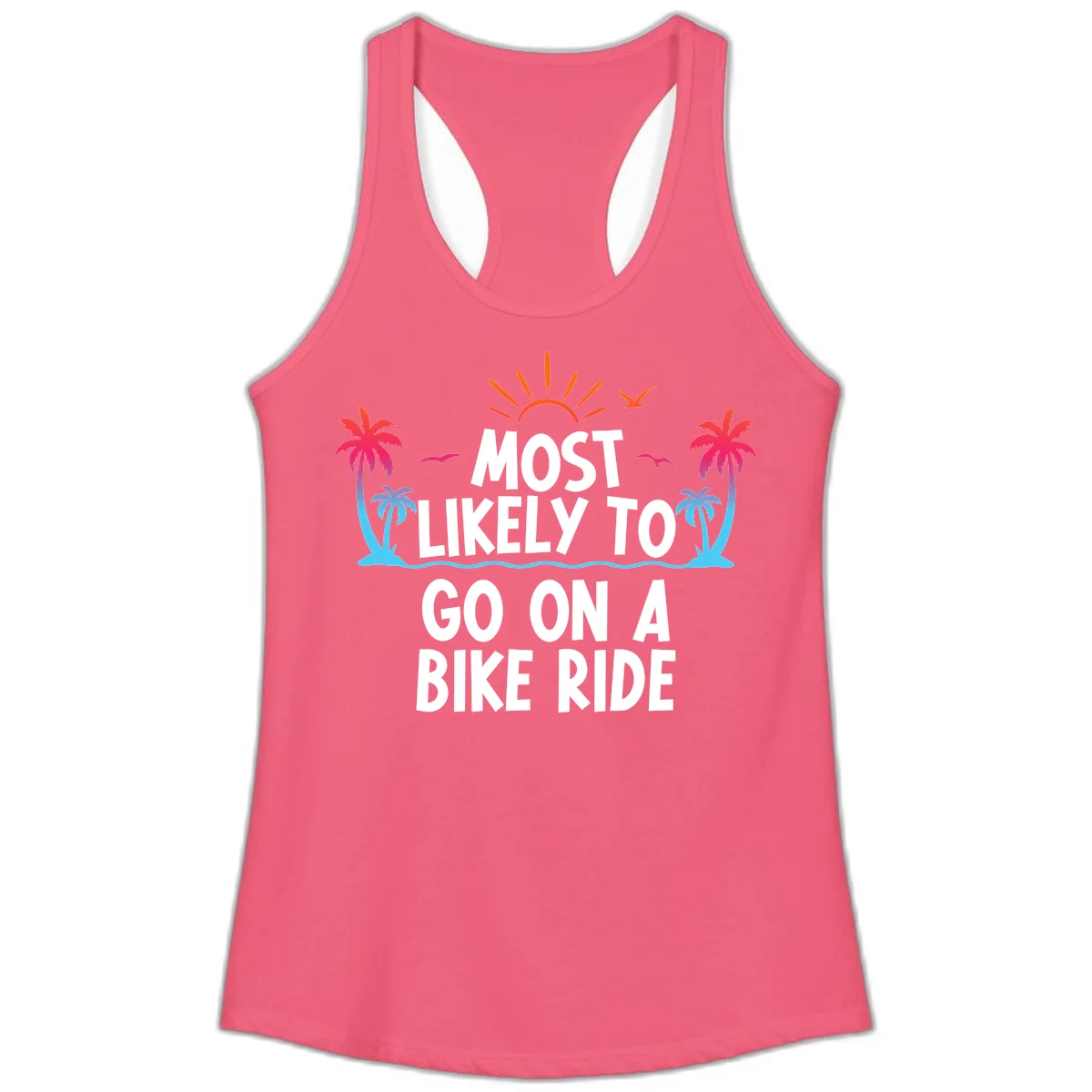 Most Likely To Go On A Bike Ride Ladies Tank in Hot Pink