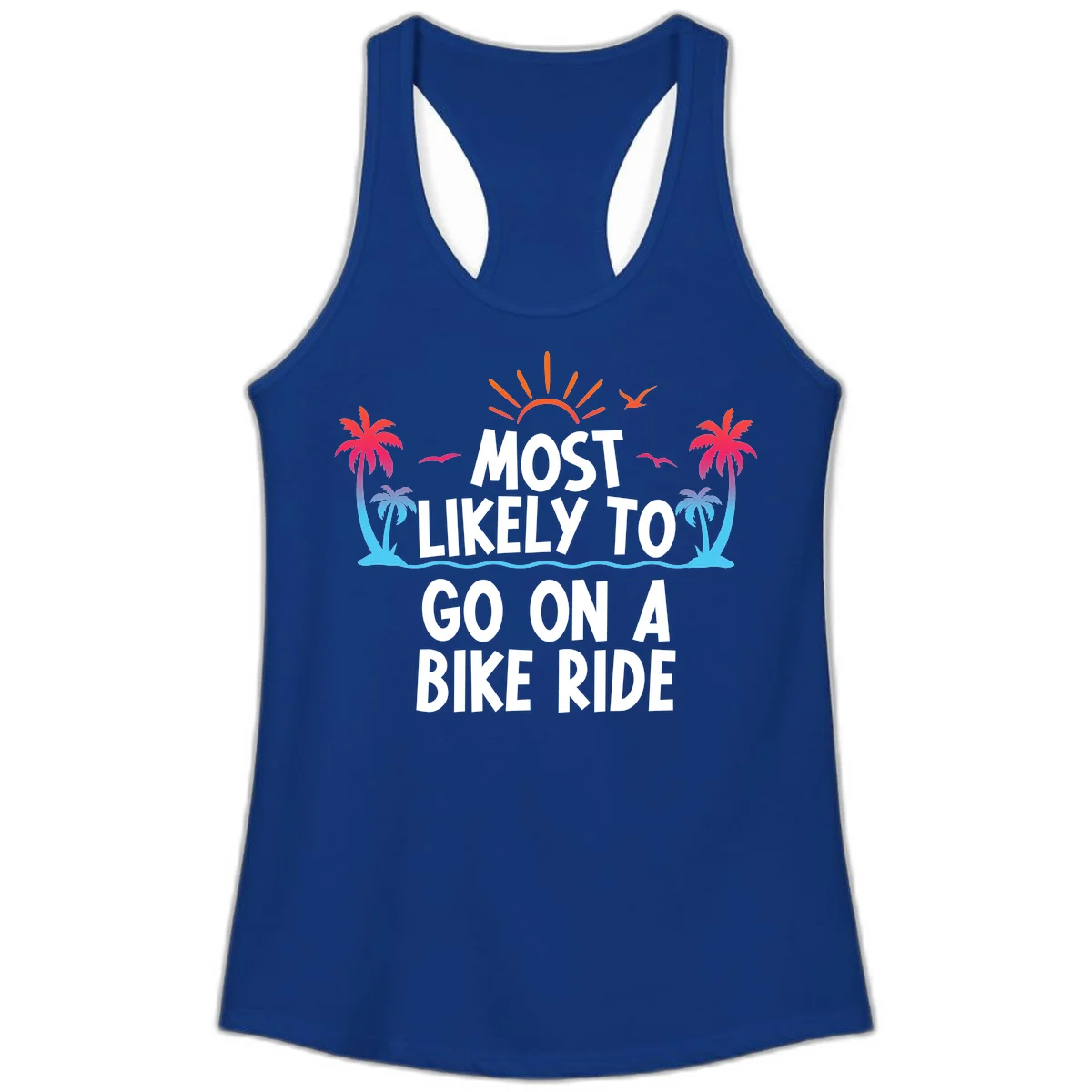 Most Likely To Go On A Bike Ride Ladies Tank in Solid Royal