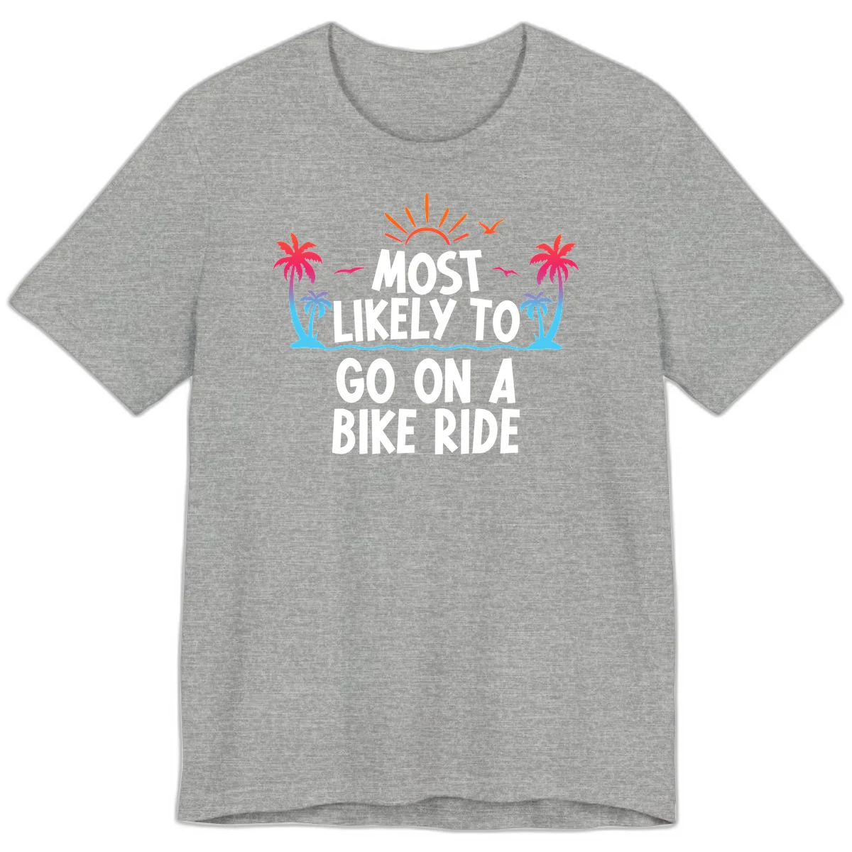 Most Likely To Go On A Bike Ride Premium T-Shirt in Athletic Heather