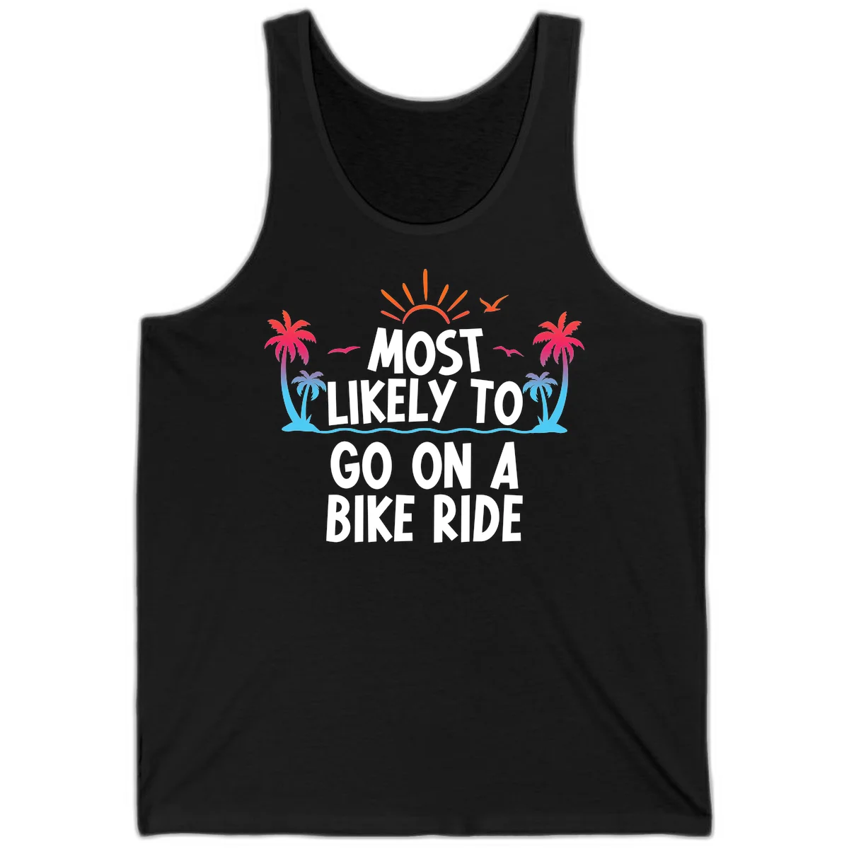 Most Likely To Go On A Bike Ride Tank in Black