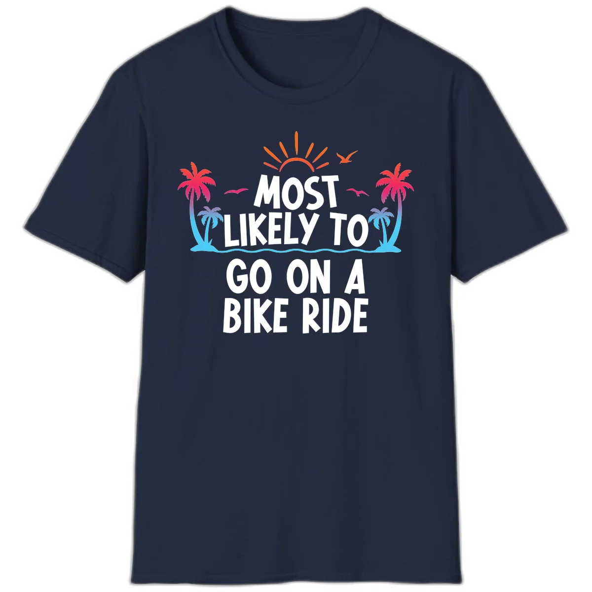 Most Likely To Go On A Bike Ride T-Shirt in Navy