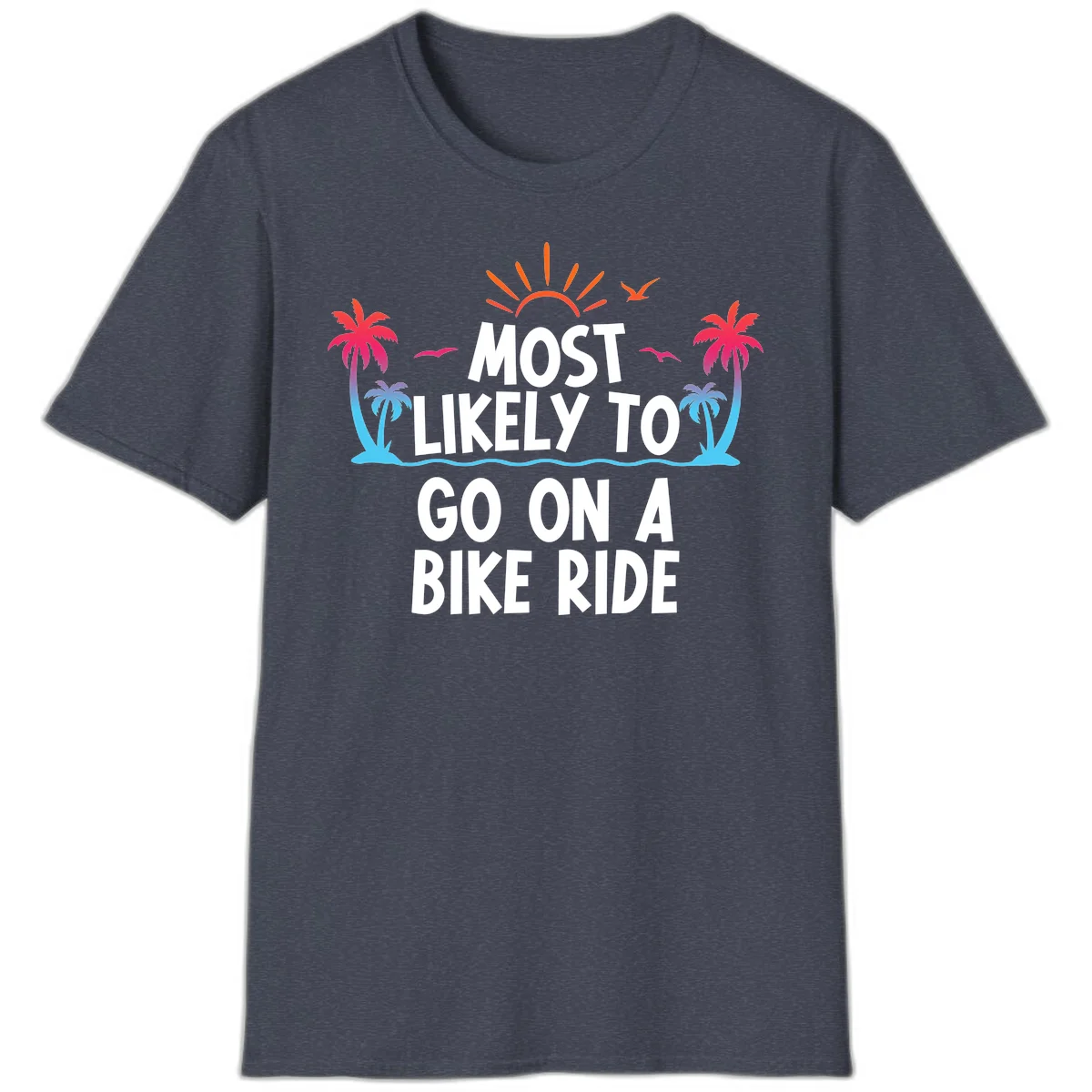 Most Likely To Go On A Bike Ride T-Shirt in Heather Navy