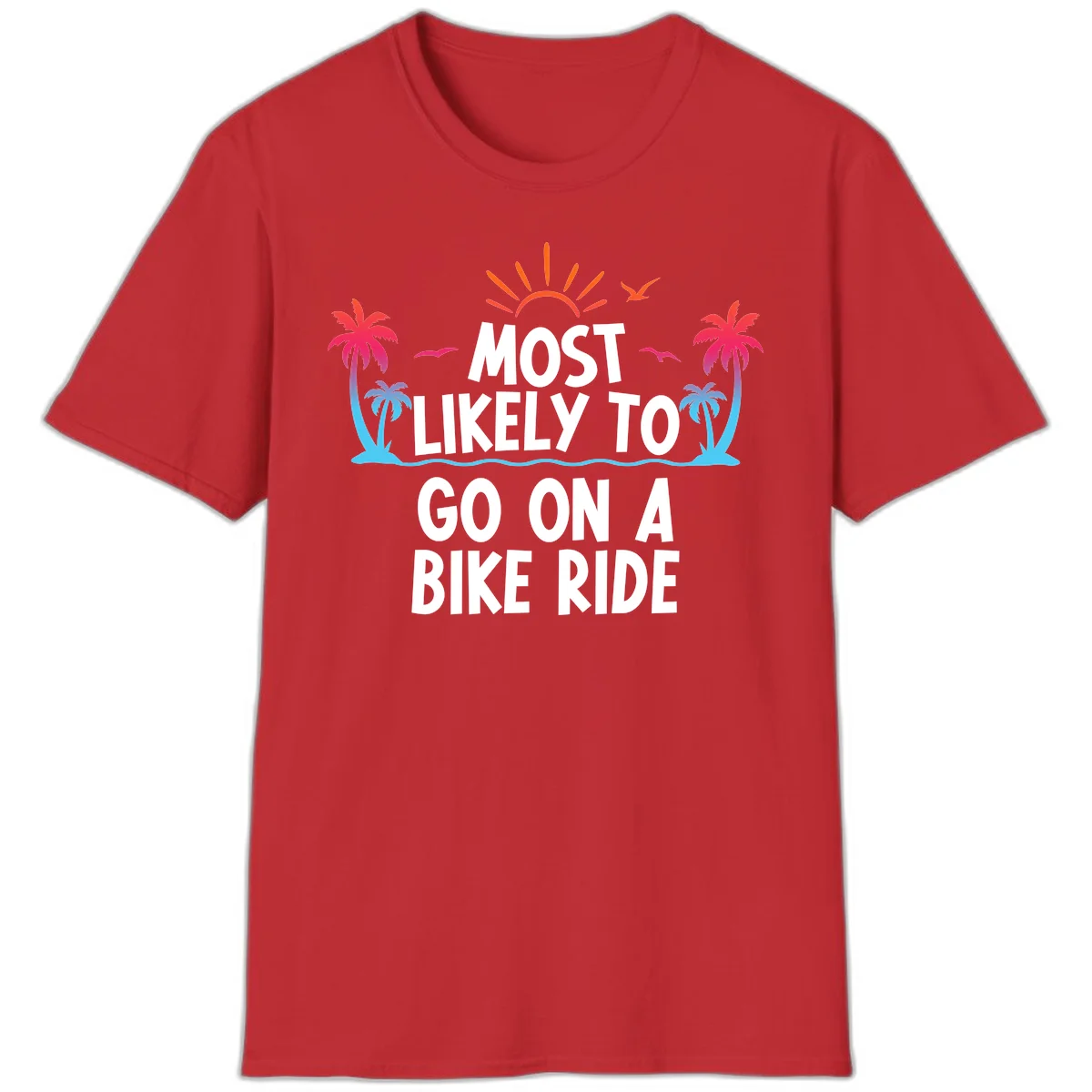 Most Likely To Go On A Bike Ride T-Shirt in Red