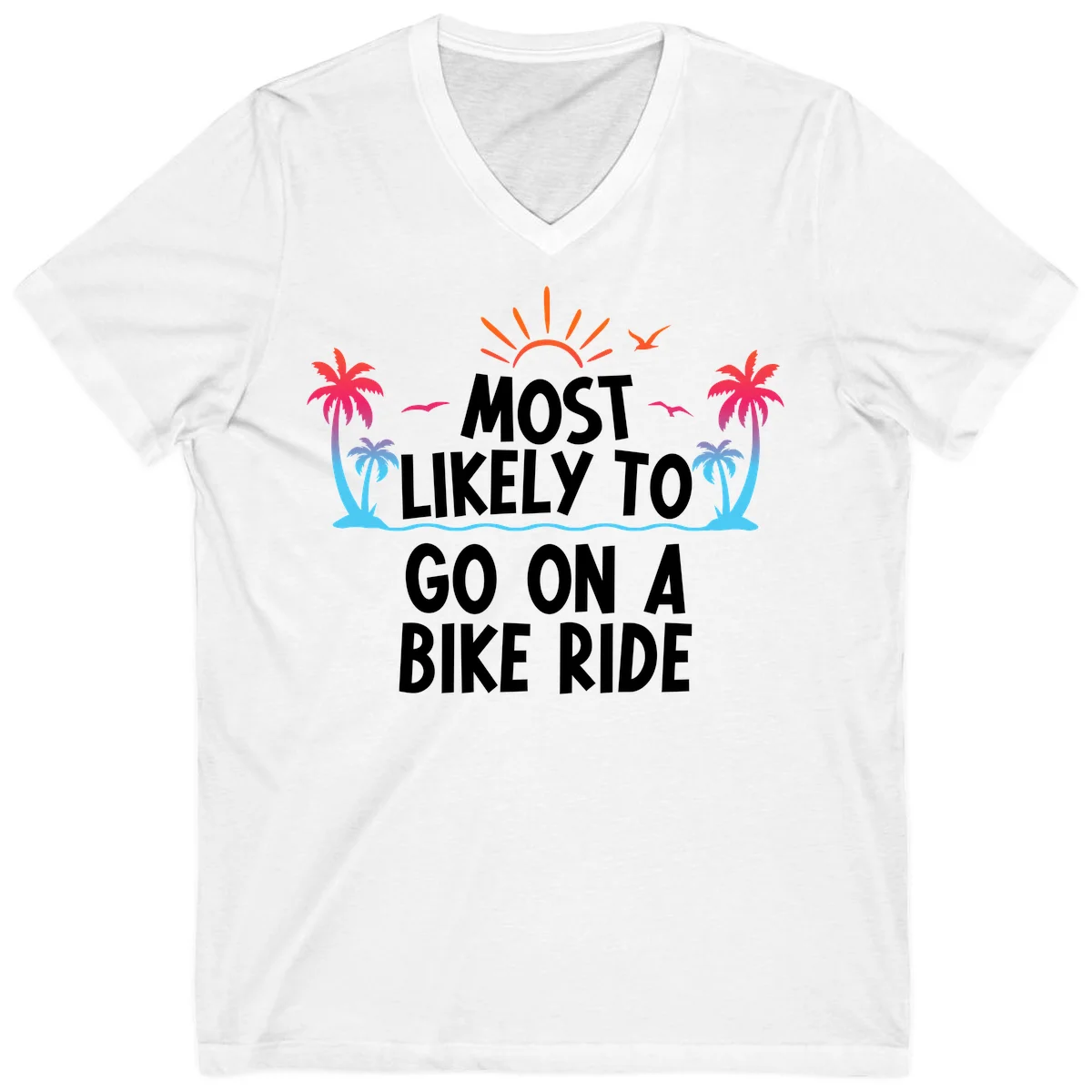 Most Likely To Go On A Bike Ride V-Neck in White