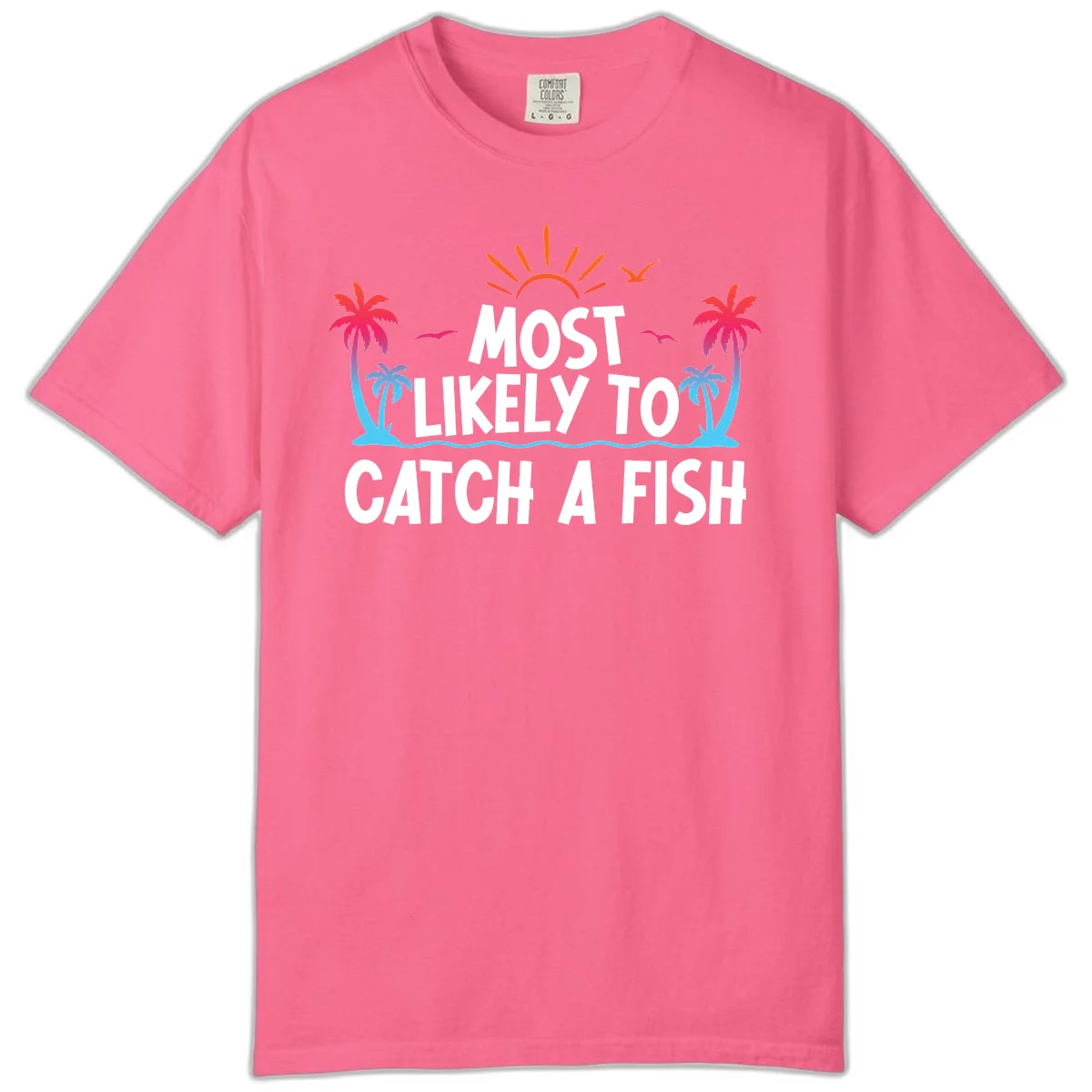 Most Likely To Catch A Fish Comfort Color in Crunchberry