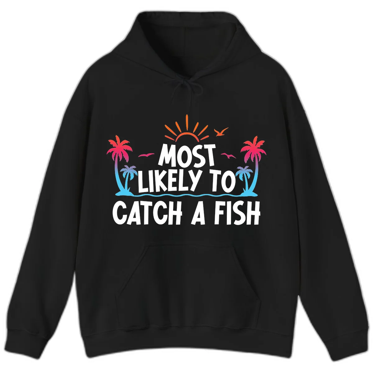 Most Likely To Catch A Fish Hoodie in Black