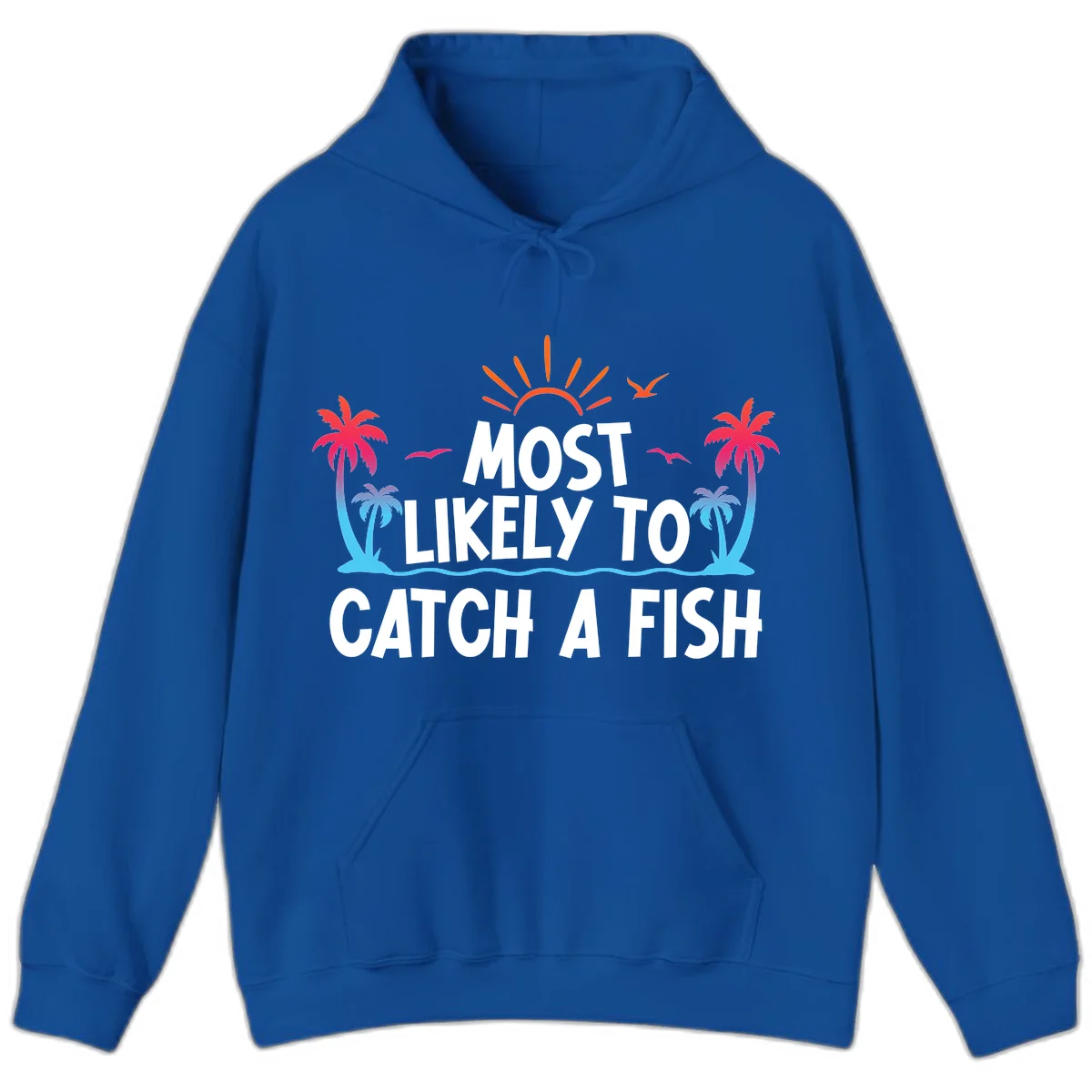Most Likely To Catch A Fish Hoodie in Royal