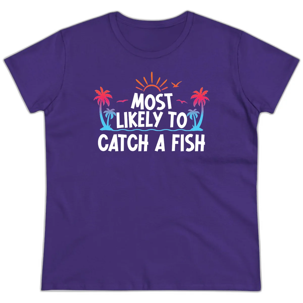 Most Likely To Catch A Fish Ladies Tee in Purple