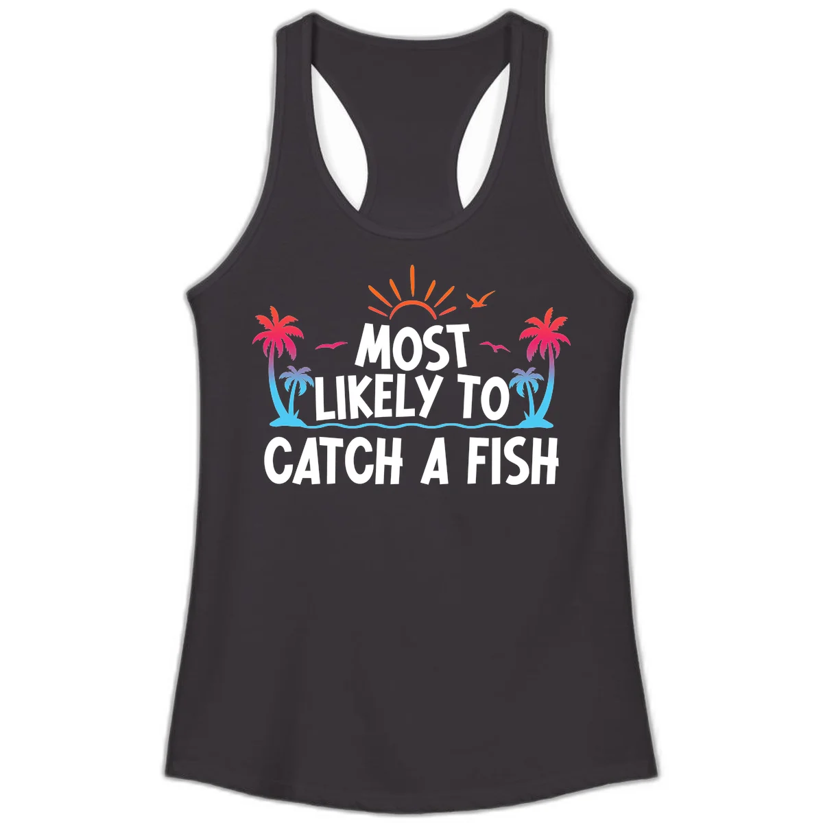 Most Likely To Catch A Fish Ladies Tank in Black
