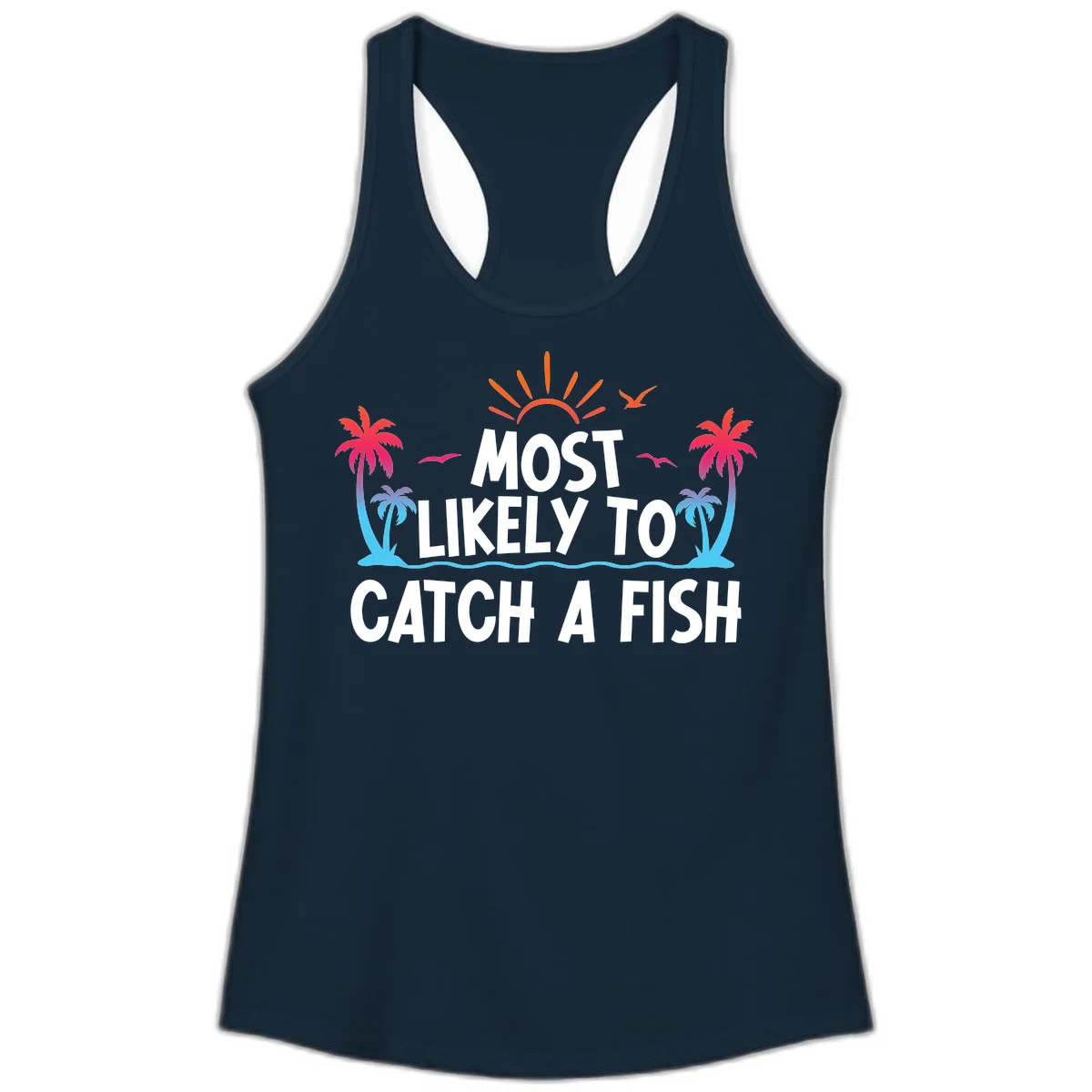 Most Likely To Catch A Fish Ladies Tank in Solid Midnight Navy
