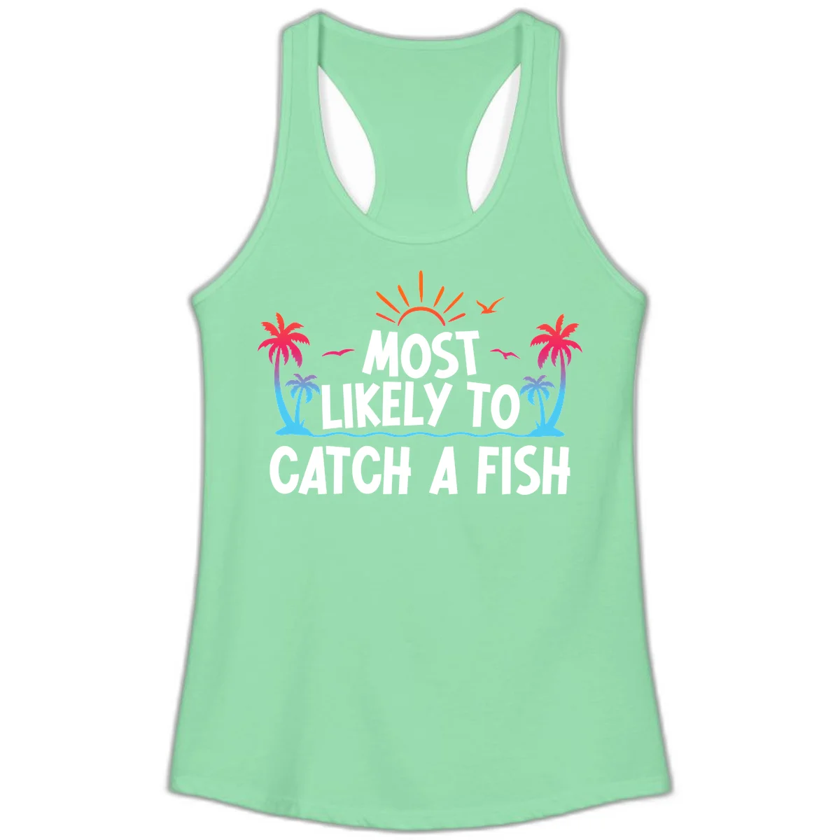 Most Likely To Catch A Fish Ladies Tank in Solid Mint