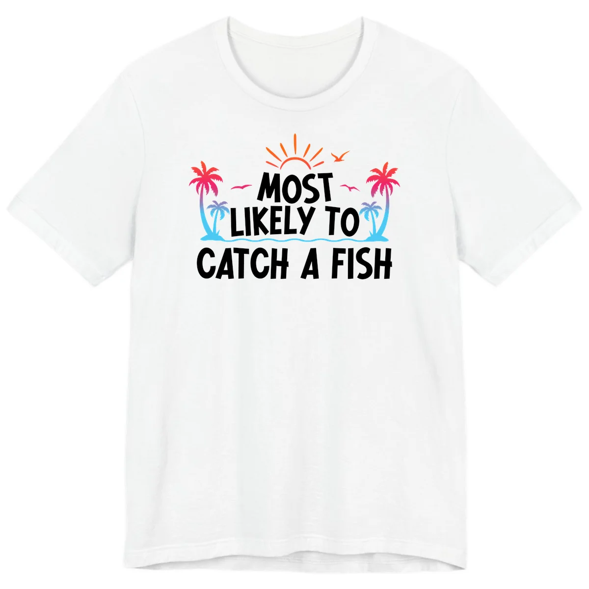 Most Likely To Catch A Fish Premium T-Shirt in White