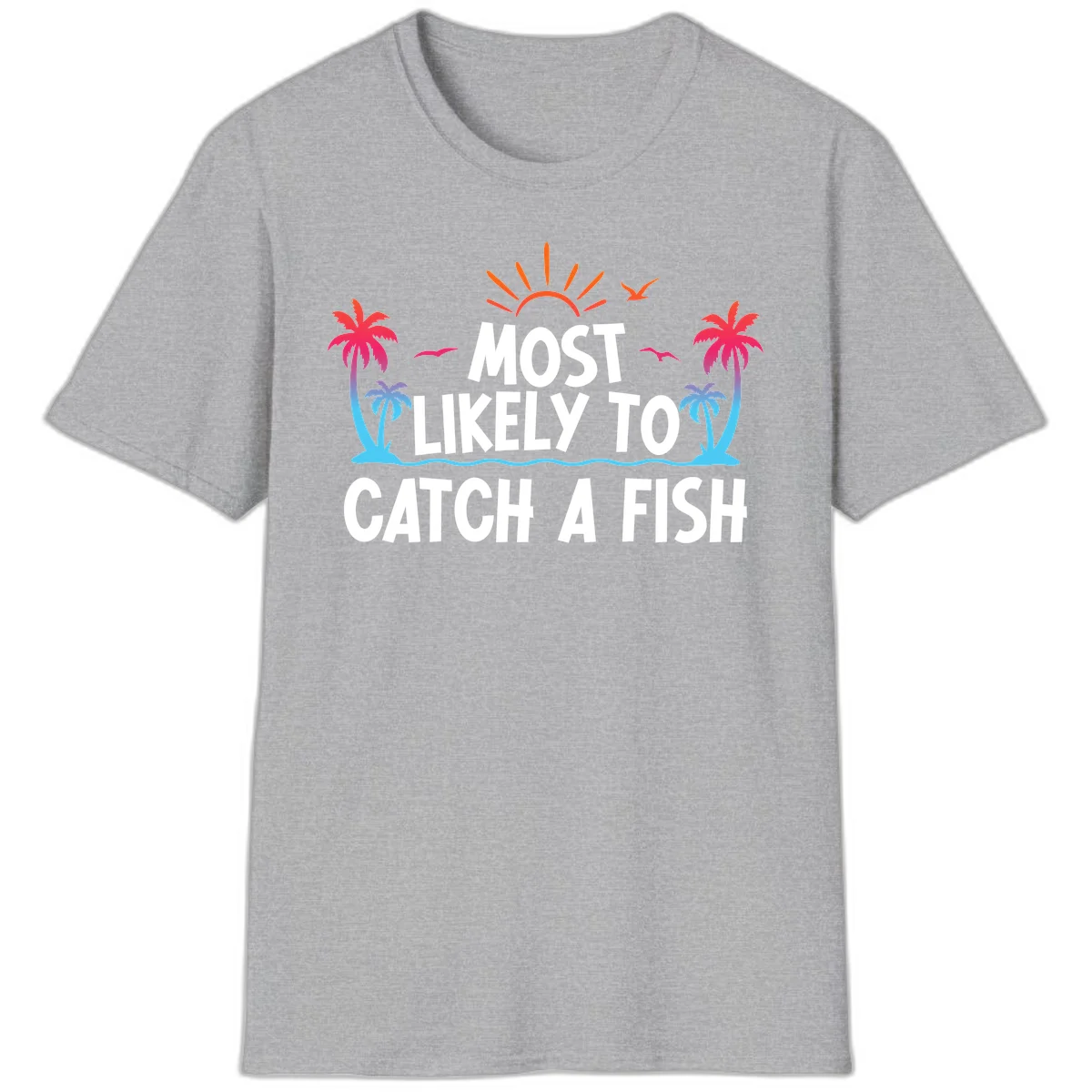 Most Likely To Catch A Fish T-Shirt in Sport Grey