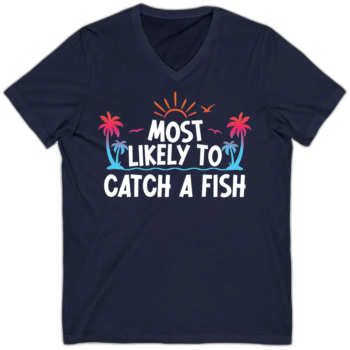 Most Likely To Catch A Fish V-Neck in Navy