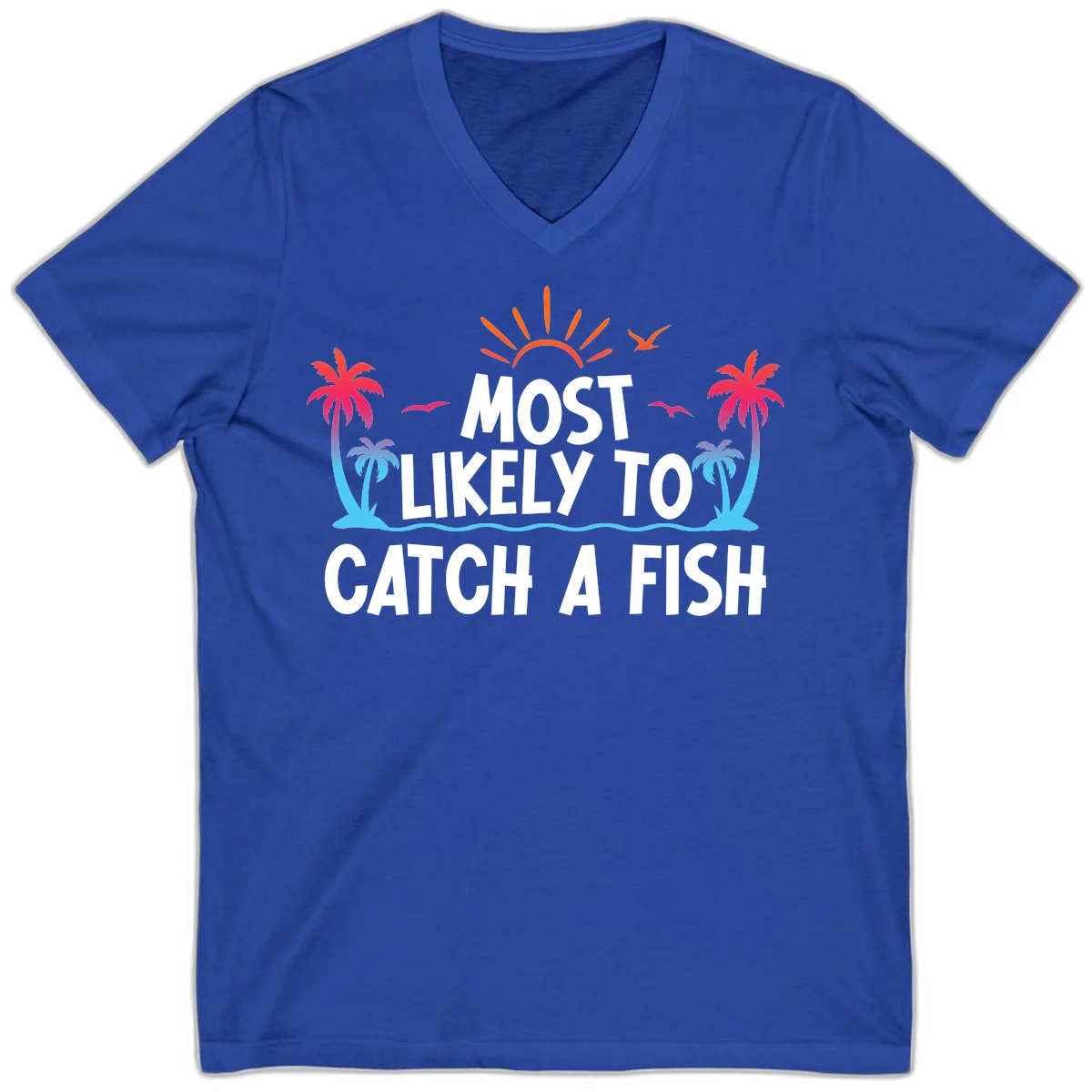 Most Likely To Catch A Fish V-Neck in True Royal