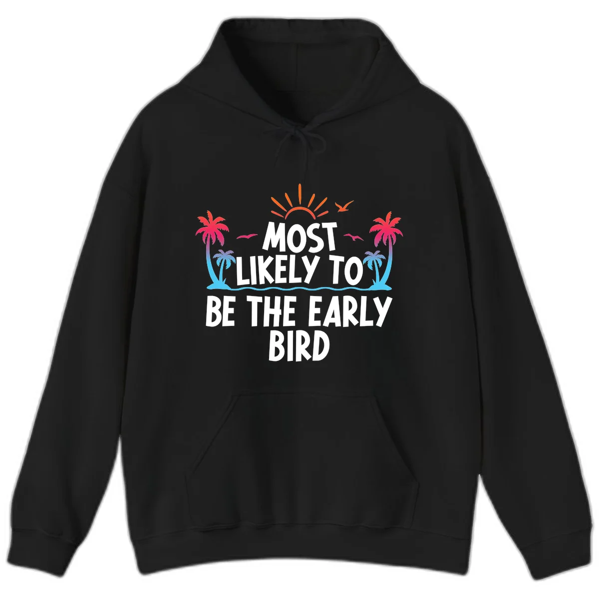 Most Likely To Be The Early Bird Hoodie in Black
