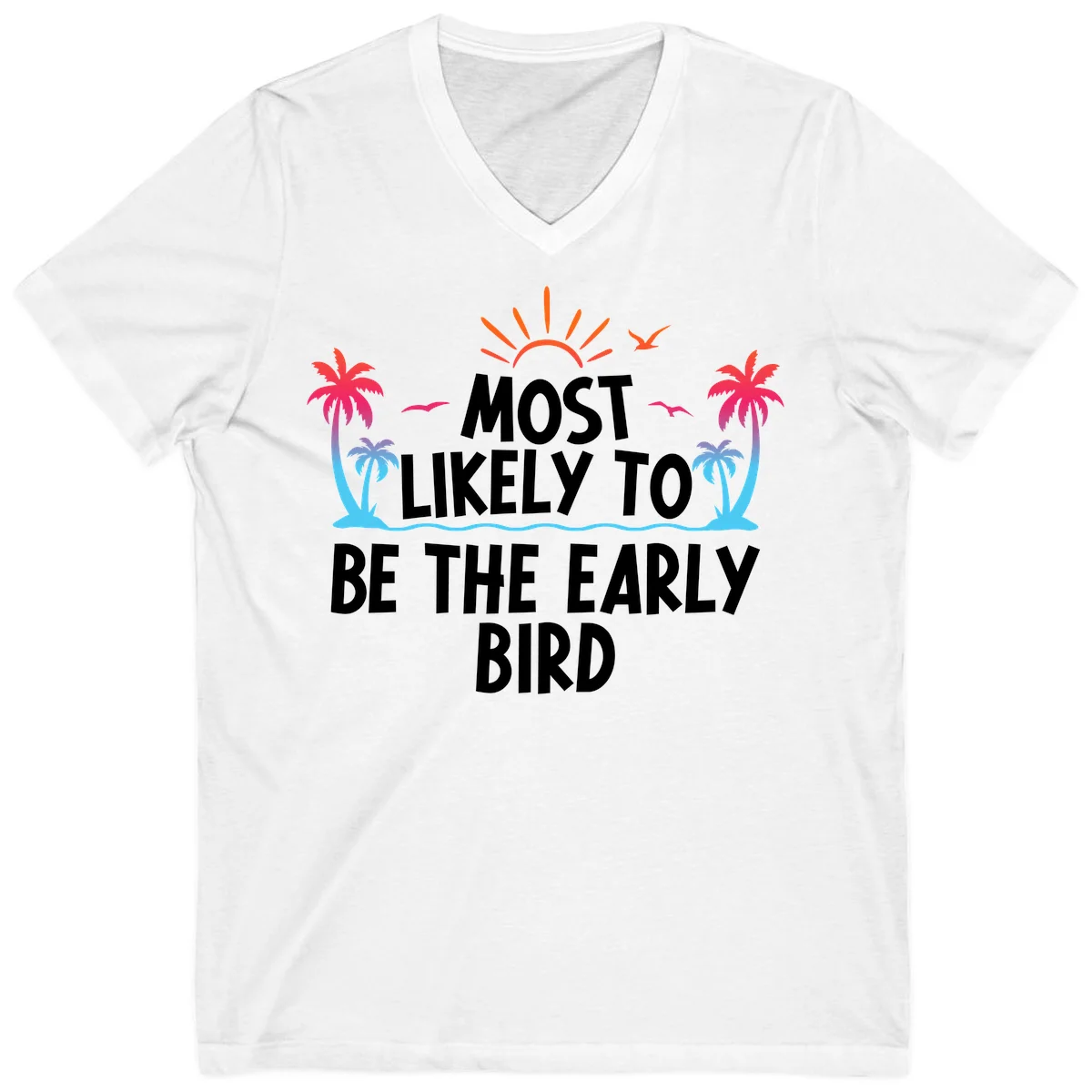 Most Likely To Be The Early Bird V-Neck in White