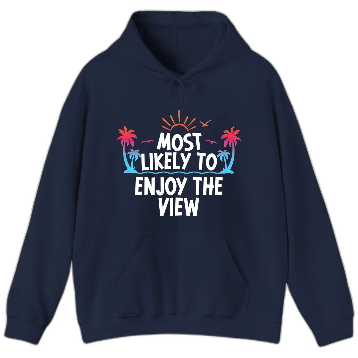 Most Likely To Enjoy The View Hoodie in Navy