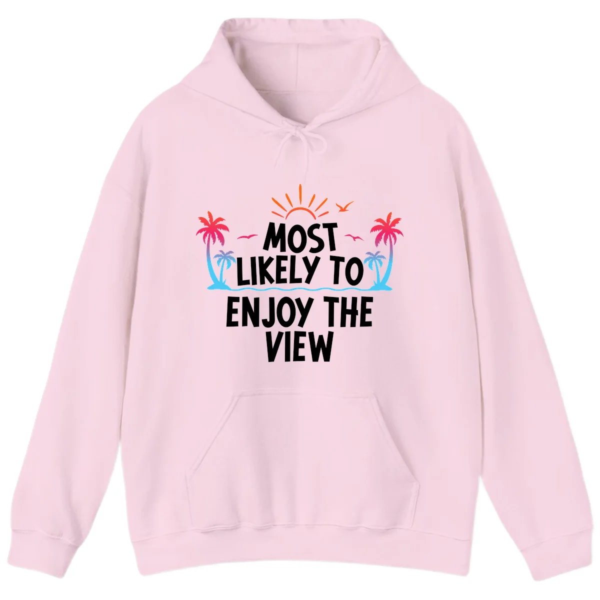 Most Likely To Enjoy The View Hoodie in Light Pink