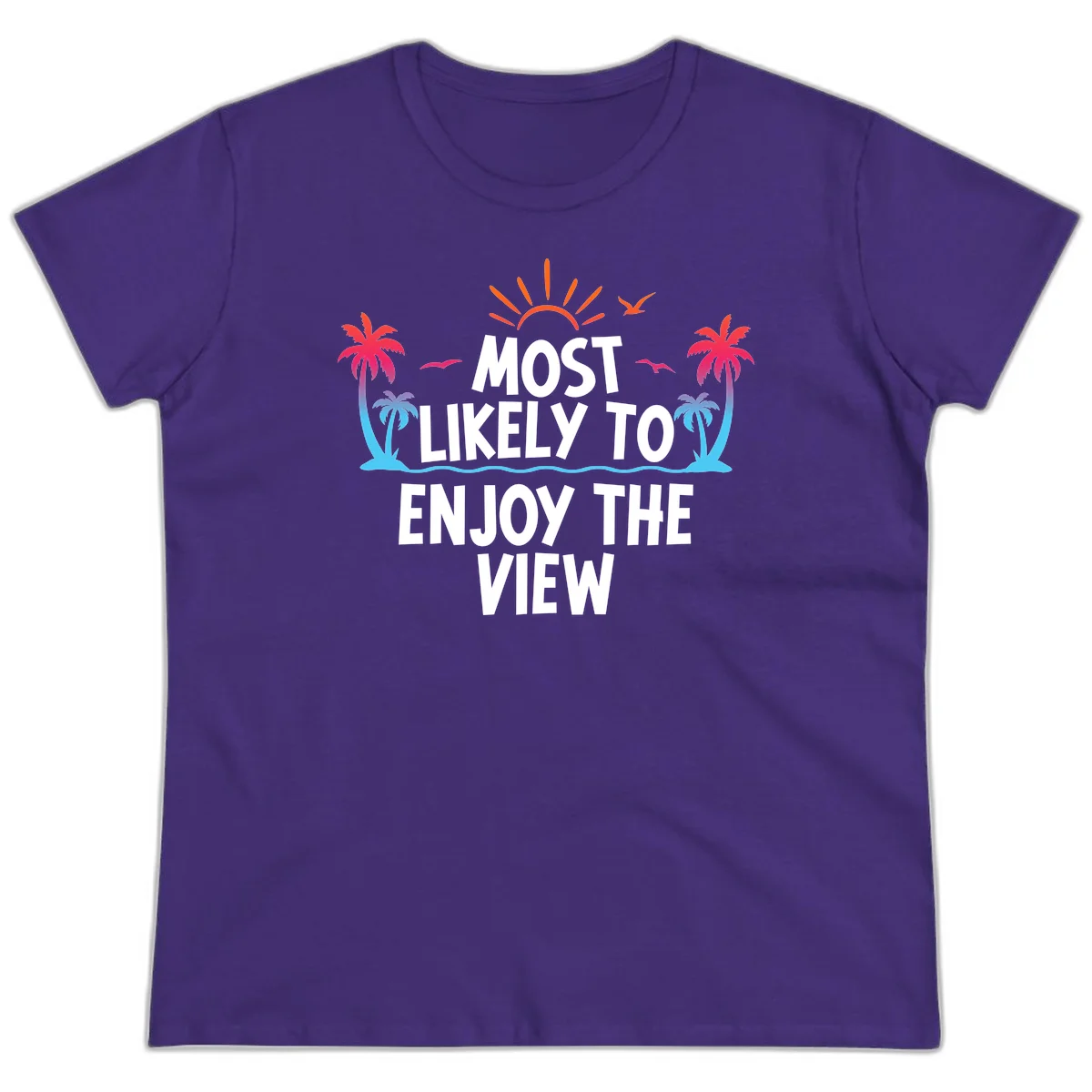 Most Likely To Enjoy The View Ladies Tee in Purple