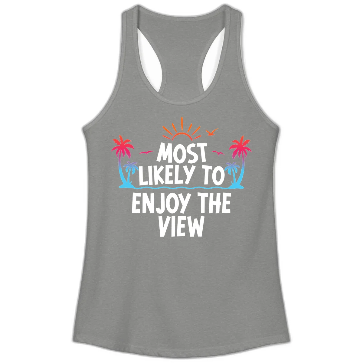 Most Likely To Enjoy The View Ladies Tank in Heather Grey