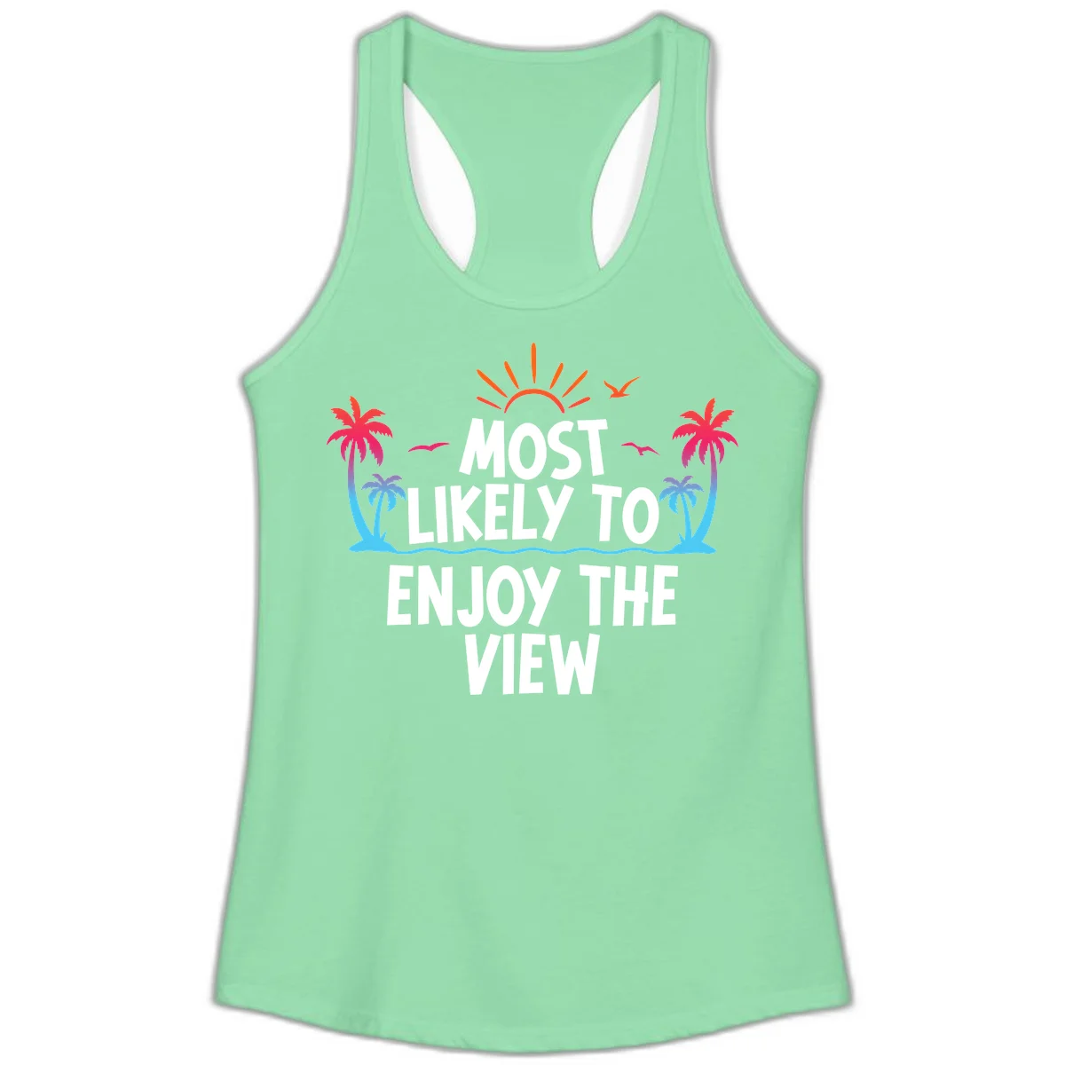 Most Likely To Enjoy The View Ladies Tank in Solid Mint