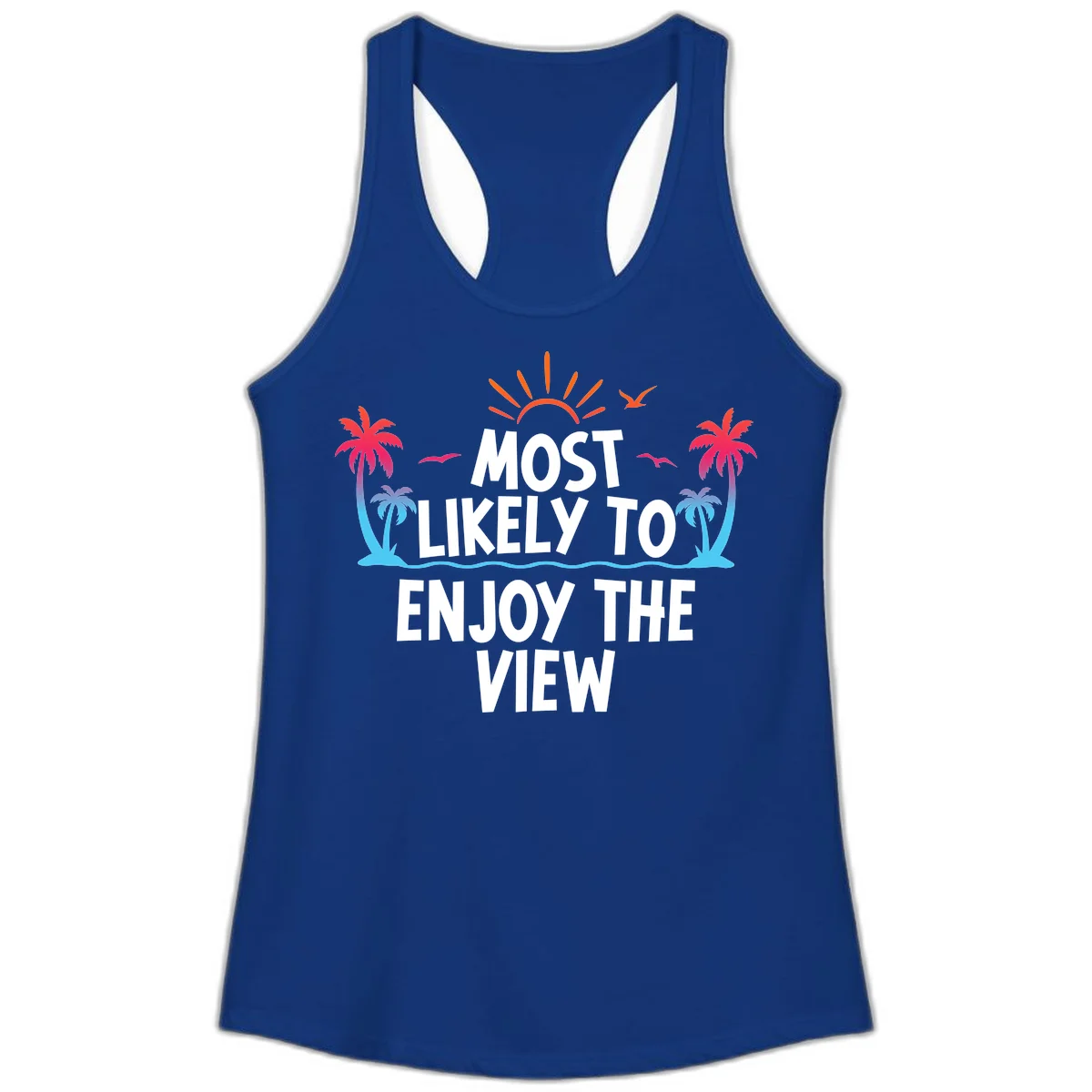 Most Likely To Enjoy The View Ladies Tank in Solid Royal