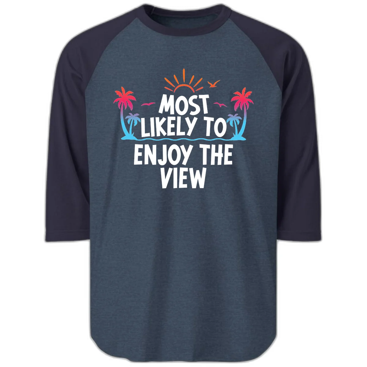 Most Likely To Enjoy The View Raglan 3/4 in Heather Denim Navy
