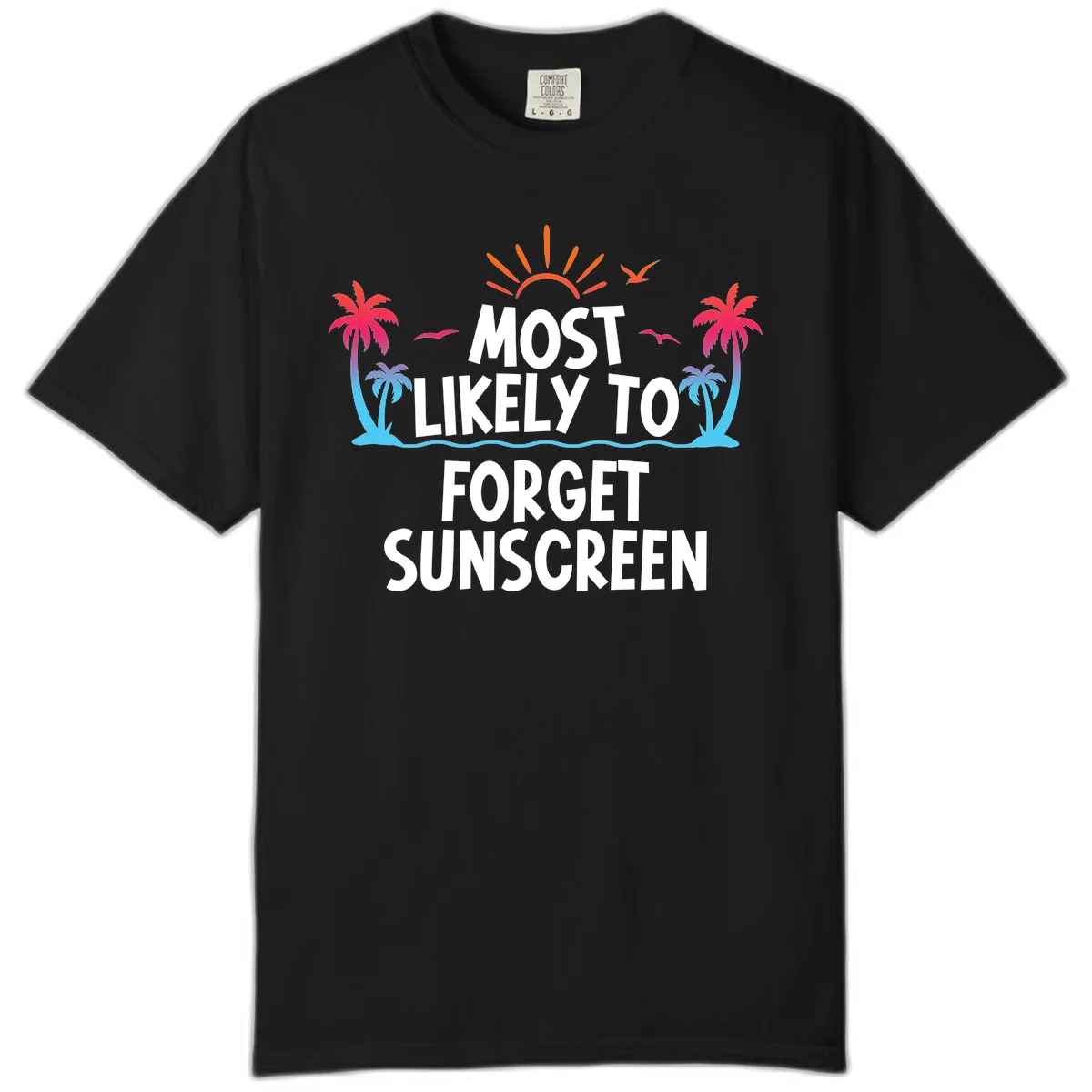 Most Likely To Forget Sunscreen Comfort Color in Black