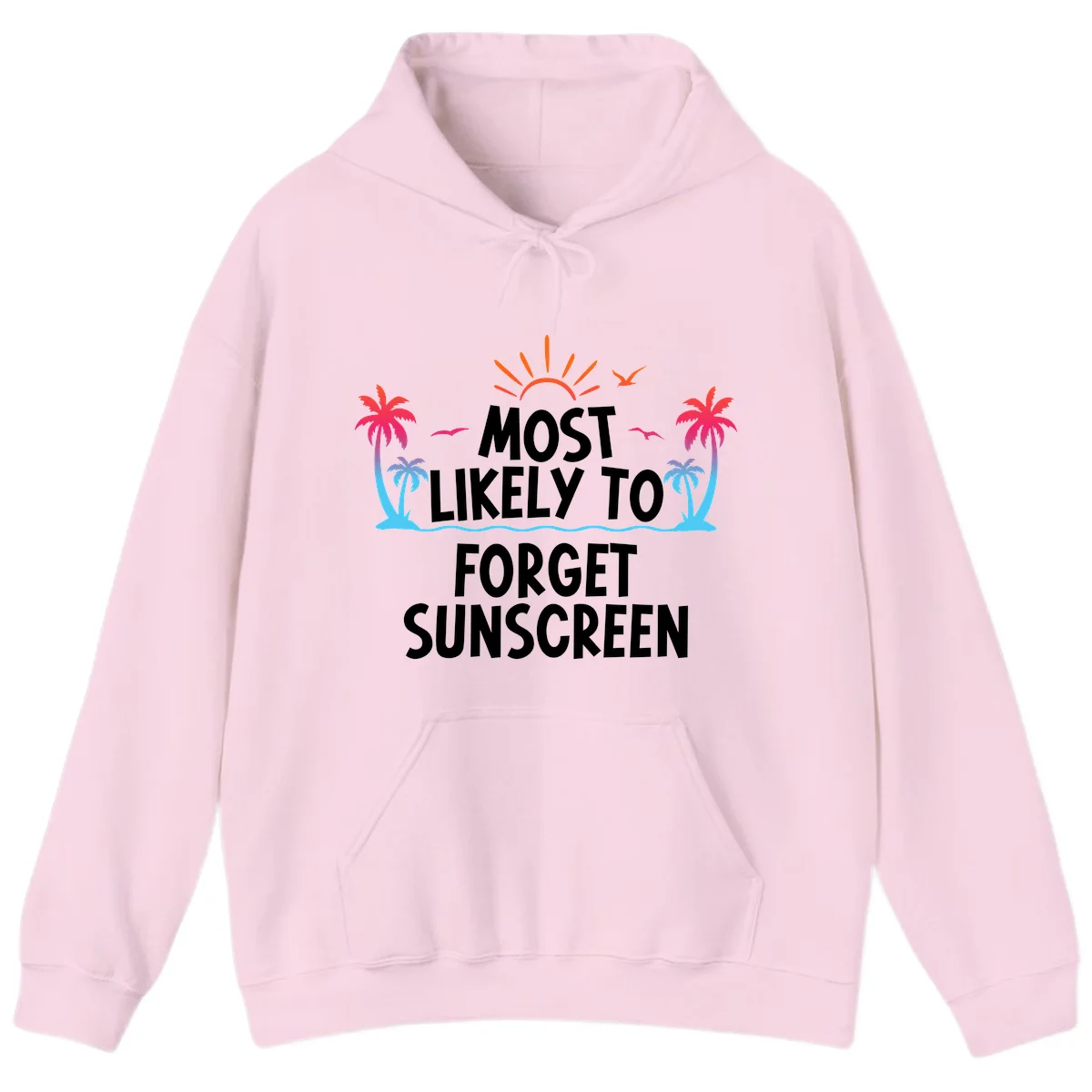 Most Likely To Forget Sunscreen Hoodie in Light Pink