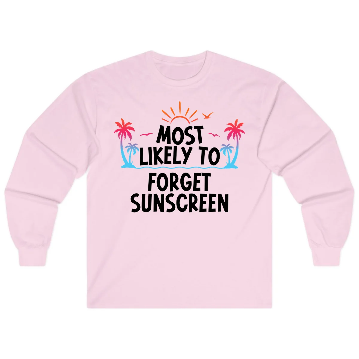 Most Likely To Forget Sunscreen Long Sleeve in Light Pink