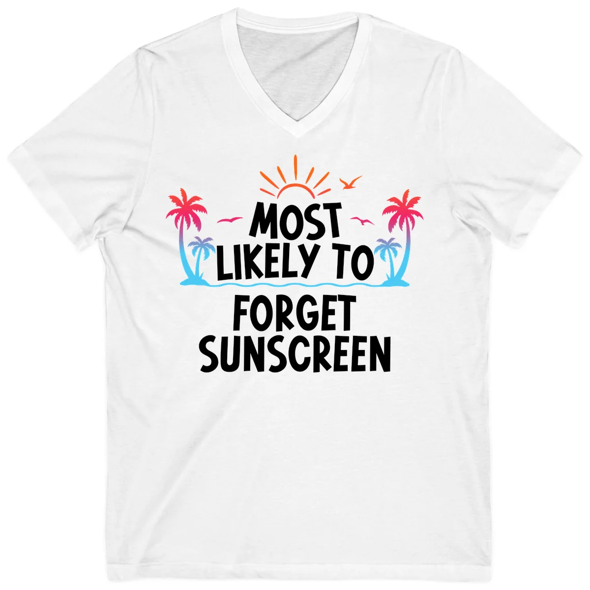 Most Likely To Forget Sunscreen V-Neck in White