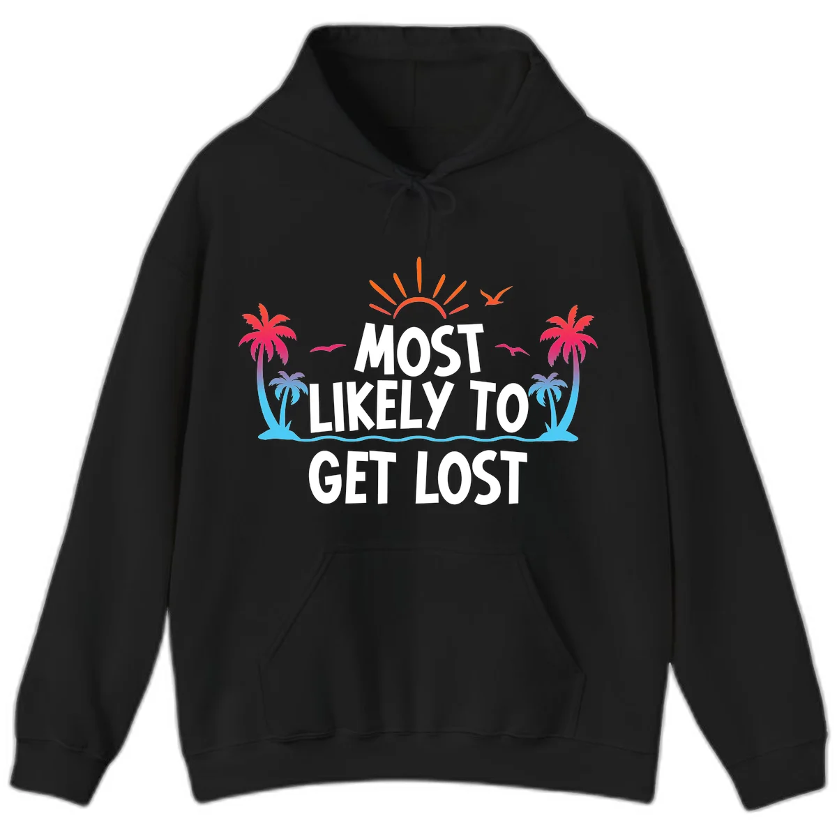Most Likely To Get Lost Hoodie in Black