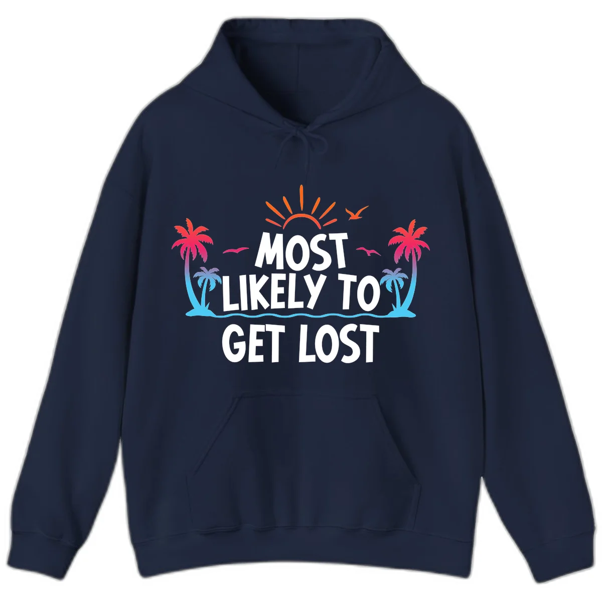 Most Likely To Get Lost Hoodie in Navy