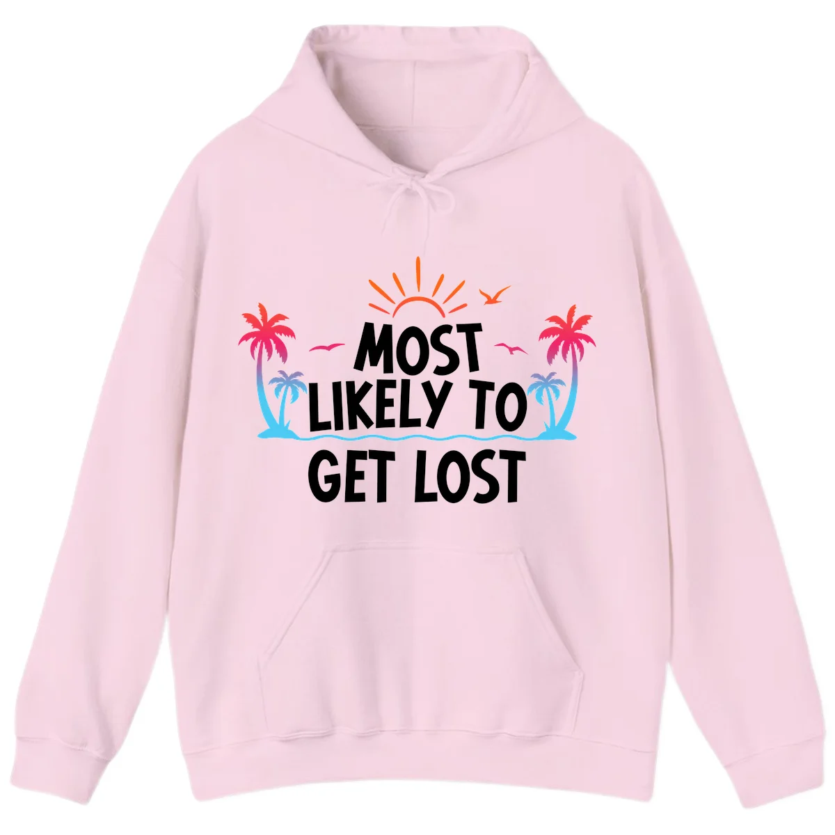 Most Likely To Get Lost Hoodie in Light Pink