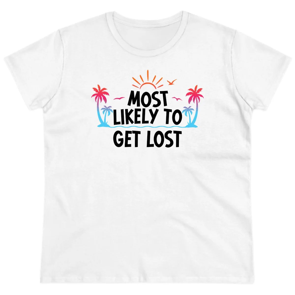 Most Likely To Get Lost Ladies Tee in White