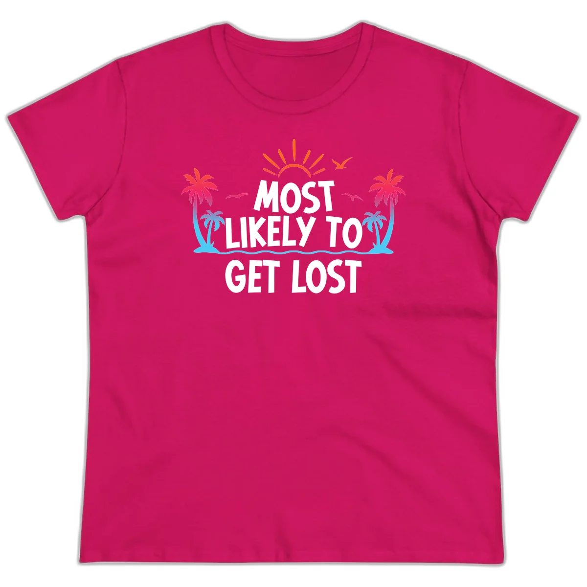 Most Likely To Get Lost Ladies Tee in Heliconia